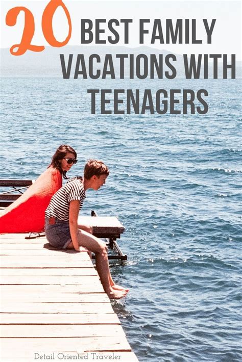 best family vacation with teenagers